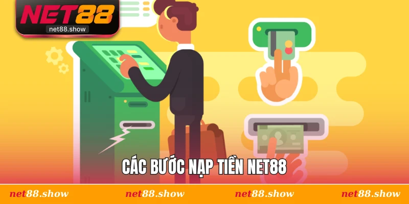 Các bước nạp tiền Net88