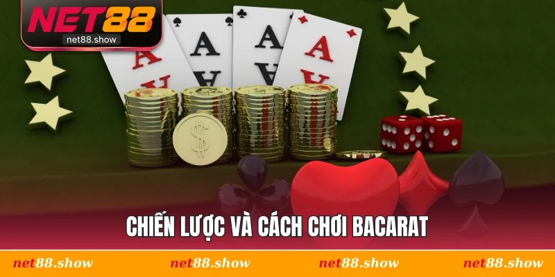 Chiến lược và cách chơi bacarat
