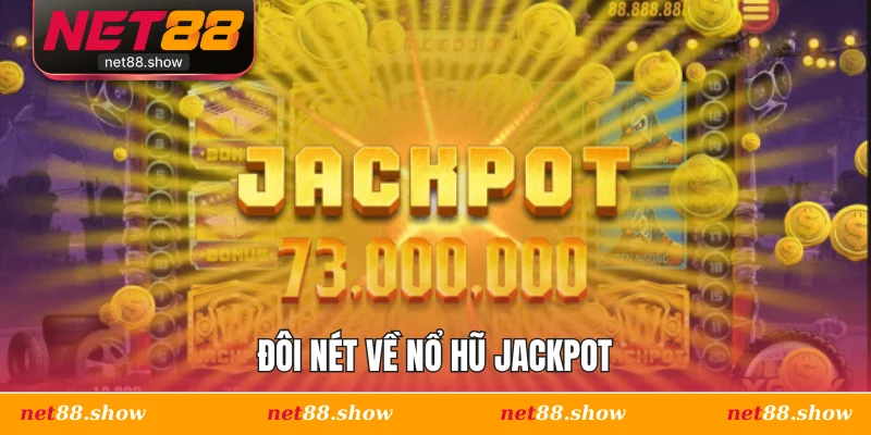 Đôi nét về nổ hũ Jackpot