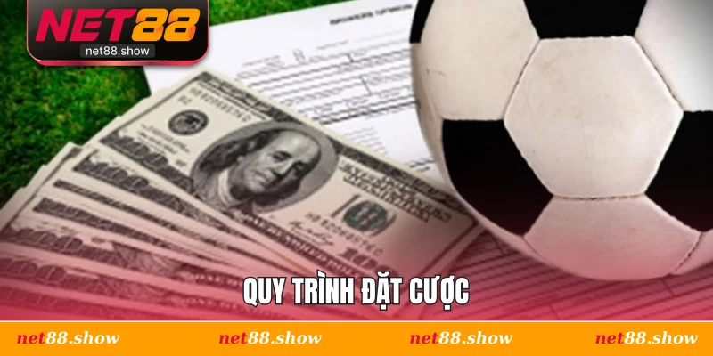 Quy trình đặt cược